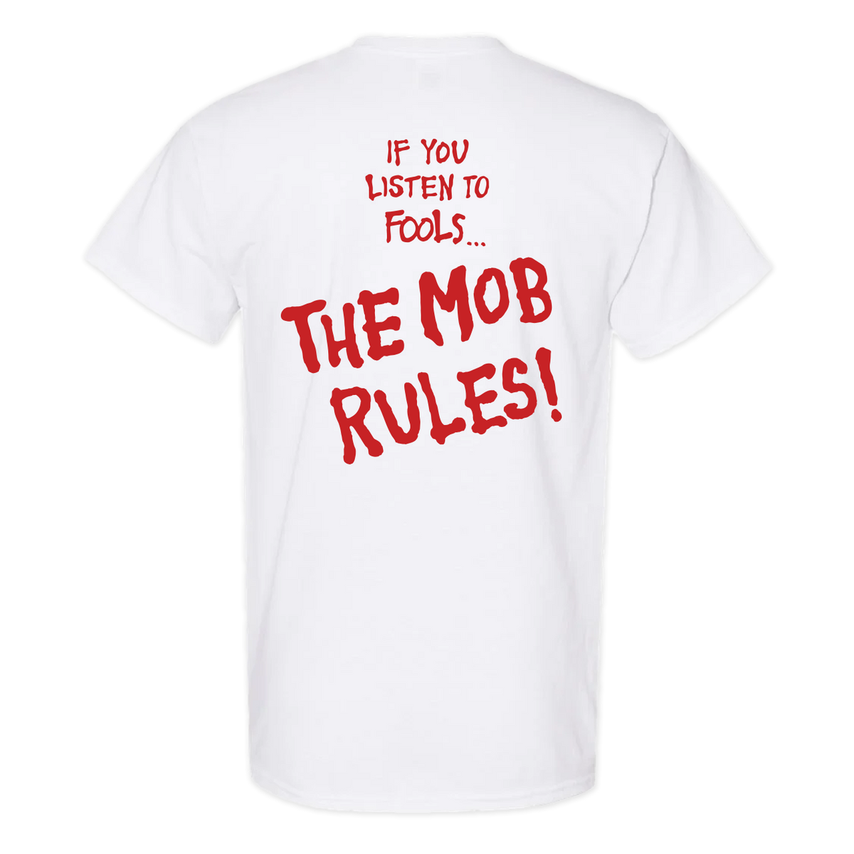 The Rival Mob – Mob Rules Shirt (White)